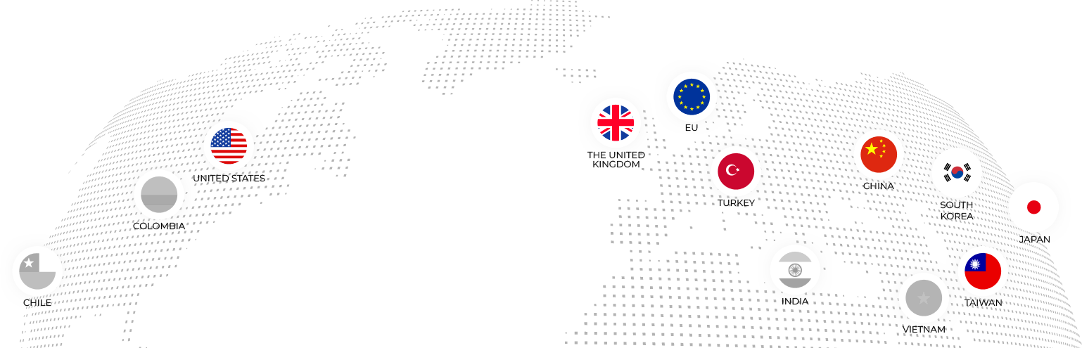 Partners and Clients : UNITED STATES, THE UNITED KINGDOM, EU, TURKEY, CHINA, SOUTH KOREA, JAPAN, TAIWAN / Preparing for service : COLOMBIA, CHILE, INDIA, VIETNAM